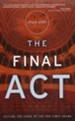 The Final Act: Setting the Stage of the End Times Drama