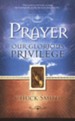 Prayer: Our Glorious Privilege