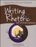 Writing & Rhetoric Book 5: Refutation & Confirmation Student Edition