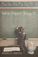 Mrs. Hazel, May I? - eBook