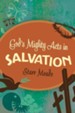 God's Mighty Acts in Salvation