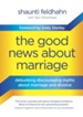 The Good News About Marriage: Debunking Discouraging Myths about Marriage and Divorce - eBook