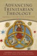 Advancing Trinitarian Theology: Explorations in Constructive Dogmatics