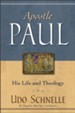 Apostle Paul: His Life and Theology - eBook