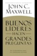 BUENOS LIDERES HACEN GRANDES PREGUNTAS: Su Fundamento para un Liderazgo Exitoso - eBook