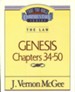 Genesis Chapters 34-50: Thru the Bible Commentary Series