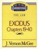 Exodus Chapters 19-40: Thru The Bible Commentary Series