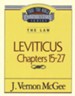 Leviticus Chapters 15-27: Thru the Bible Commentary Series