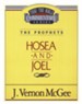 Hosea & Joel: Thru the Bible Commentary Series