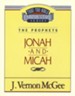 Jonah & Micah: Thru the Bible Commentary Series