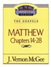 Matthew Chapters 14-28: Thru the Bible Commentary Series