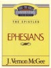 Ephesians: Thru the Bible Commentary Series