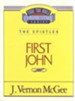 First John: Thru the Bible Commentary Series