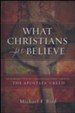 What Christians Ought To Believe