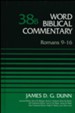 Romans 9-16: Word Biblical Commentary, Volume 38B (Revised) [WBC]