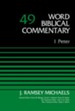 1 Peter: Word Biblical Commentary, Volume 49 [WBC]
