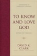 To Know and Love God: Method for Theology