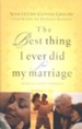 The Best Thing I Ever Did for My Marriage: 50 Real-Life Stories