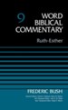 Ruth & Esther: Word Biblical Commentary, Volume 9 [WBC]