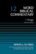 1 Kings: Word Biblical Commentary, Volume 12 (Revised) [WBC]