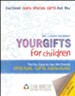 50-Pack Your Gifts for Children: The Fun, Easy to Use Kid-Friendly Spiritual Gifts Adventure