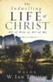 The Indwelling Life of Christ