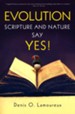 Evolution: Scripture and Nature Say Yes
