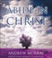 Abide in Christ - unabridged audiobook on CD