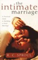 The Intimate Marriage: A Practical Guide to Building a Great Marriage, Paperback