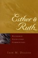 Esther & Ruth: Reformed Expository Commentary [REC]