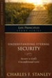 Understanding Eternal Security  Life Principles Study Series