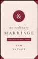 No Ordinary Marriage: Together for God's Glory
