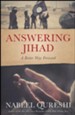 Answering Jihad: A Better Way Forward