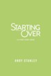 Starting Over Study Guide