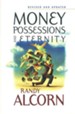 Money, Possessions, and Eternity--Revised and Updated