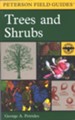 Peterson Field Guide to Eastern Trees & Shrubs