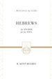 Hebrews: An Anchor for the Soul (Preaching the Word)