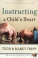 Instructing a Child's Heart