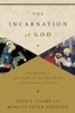 The Incarnation of God: The Mystery of the Gospel as the Foundation of Evangelical Theology