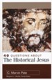 40 Questions About the Historical Jesus