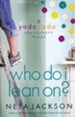 Who Do I Lean On?, Yada Yada House of Hope Series #3