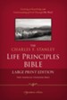 NASB Charles F. Stanley Life Principles Bible, Large Print Hardcover