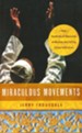 Miraculous Movements: How Hundreds of Thousands of Muslims Are Falling in Love with Jesus