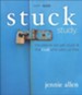 Stuck: study, Participant's Guide (A DVD-Based Study)