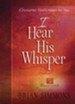 I Hear His Whisper: 52 Weekly Devotions