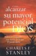 C&#243;mo Alcanzar Su Mayor Potencial Para Dios  (How to Reach Your Full Potential for God)