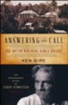 Answering the Call: The Doctor Who Made Africa His Life, The Remarkable Story of Albert Schweitzer