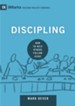 Discipling: How to Help Others Follow Jesus