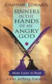 Sinners in the Hands of an Angry God- Made Easier to Read