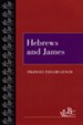 Westminster Bible Companion: Hebrews and James